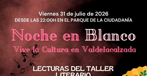 Valdelacalzada disfrutará de la cultura durante la Noche en Blanco